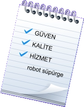 GÜVEN KALİTE HİZMET robot süpürge